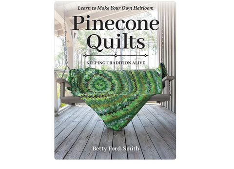 Pinecone Quilts by Betty Ford-Smith
