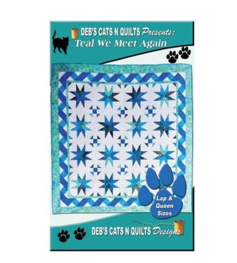 Teal We Meet Again Quilt Pattern by Deb's Cats N Quilts Design
