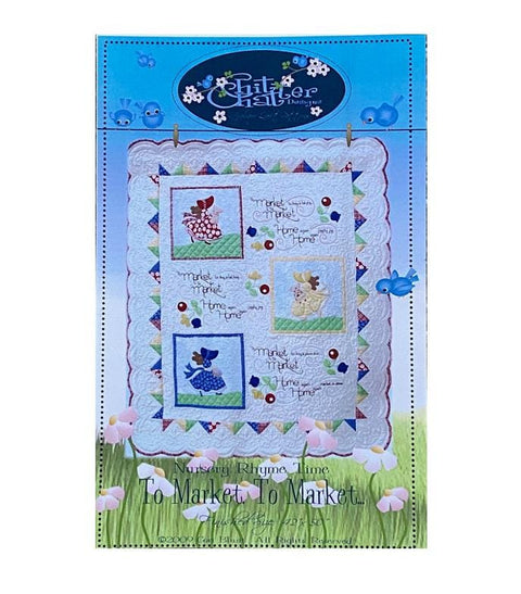To Market To Market … Quilt, Applique and Embroidery Pattern - Chitter Chatter Designs