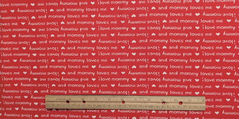 Red Fabric / White "I Love Mommy" and "Mommy Loves Me" Script Print - Selvage to Selvage Print